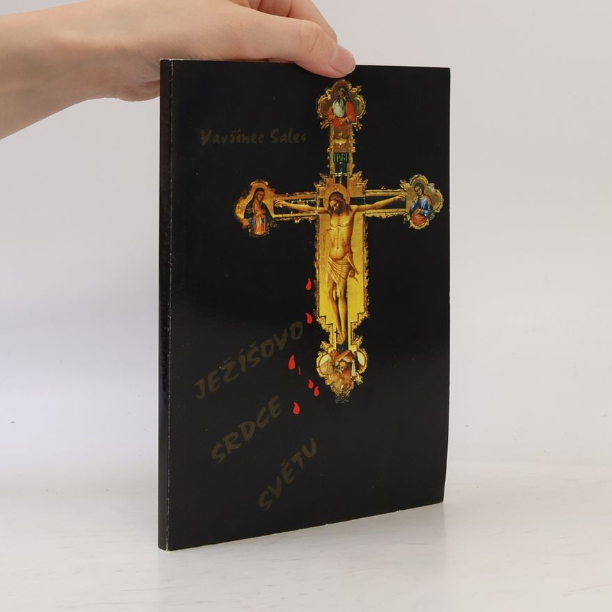 Vavřinec Sales Ježíšovo srdce světu