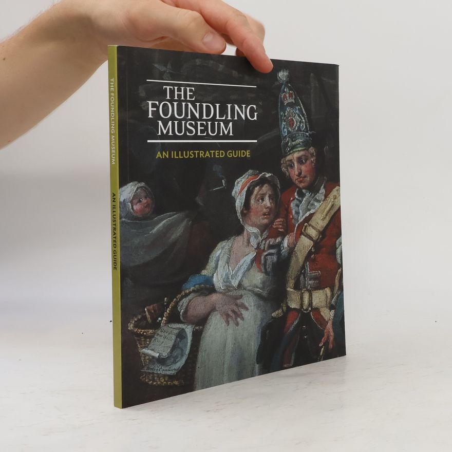 Carol Frederick Howell The Foundling Museum