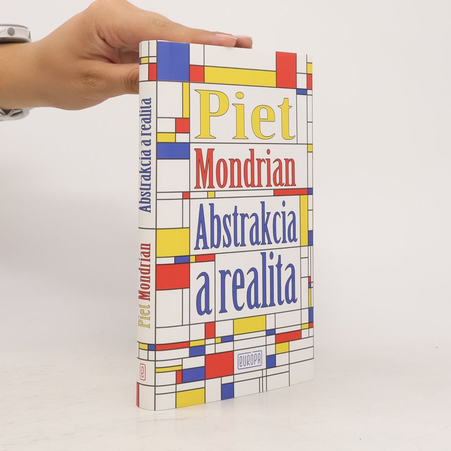 Piet Mondrian Abstrakcia a realita
