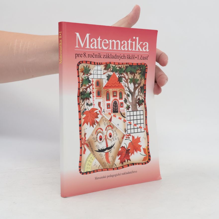 Kolektiv autorů Matematika pre 8. ročník základných škôl 1