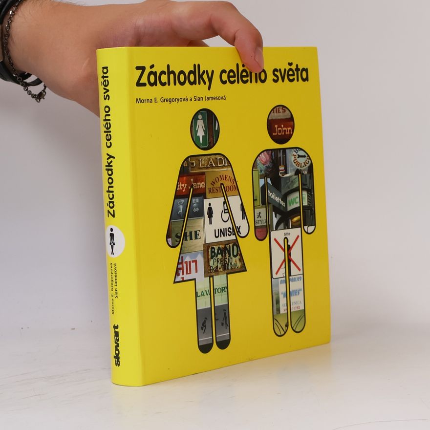 Morna E. Gregory Záchodky celého světa