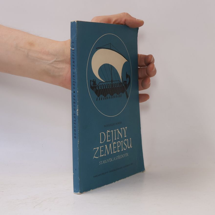 Bohuslav Horák Dějiny zeměpisu I