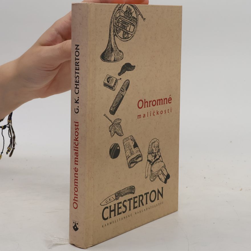 G. K. Chesterton Ohromné maličkosti