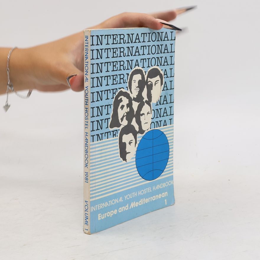 Autorenkollektiv International Youth Hostel Handbook 1981. Volume 1