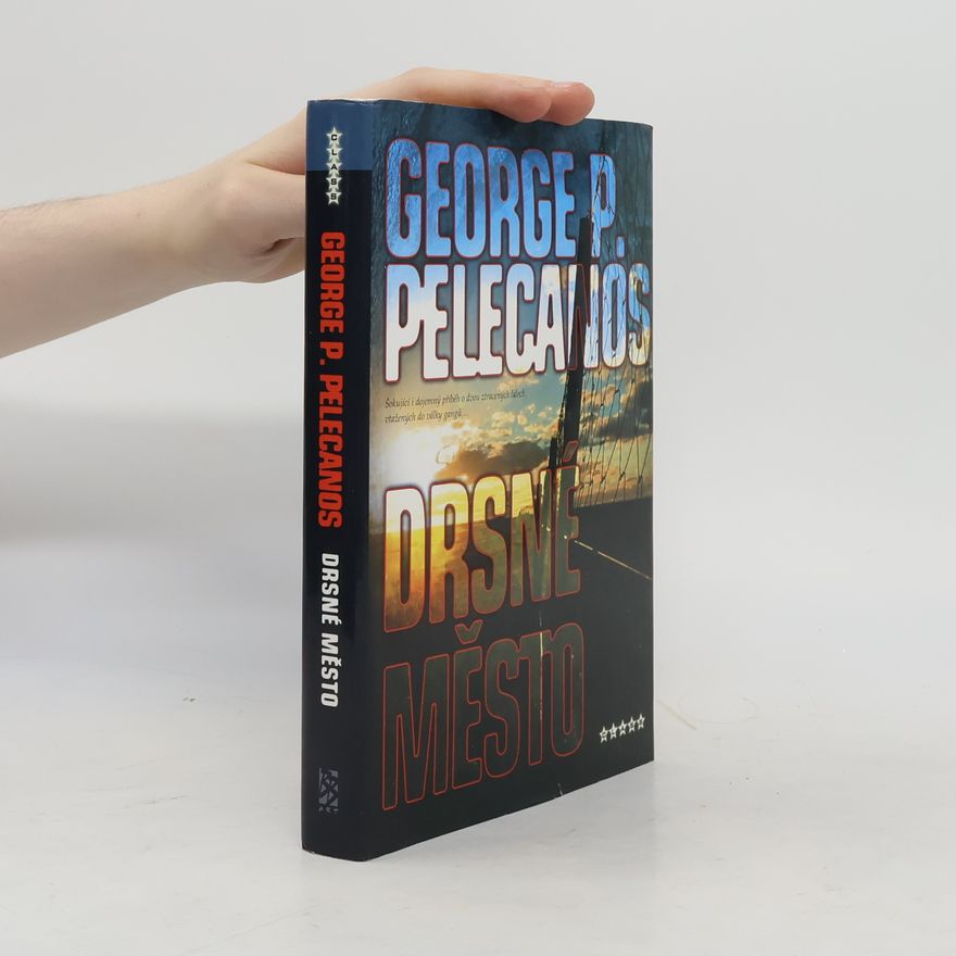 George P. Pelecanos Drsné město