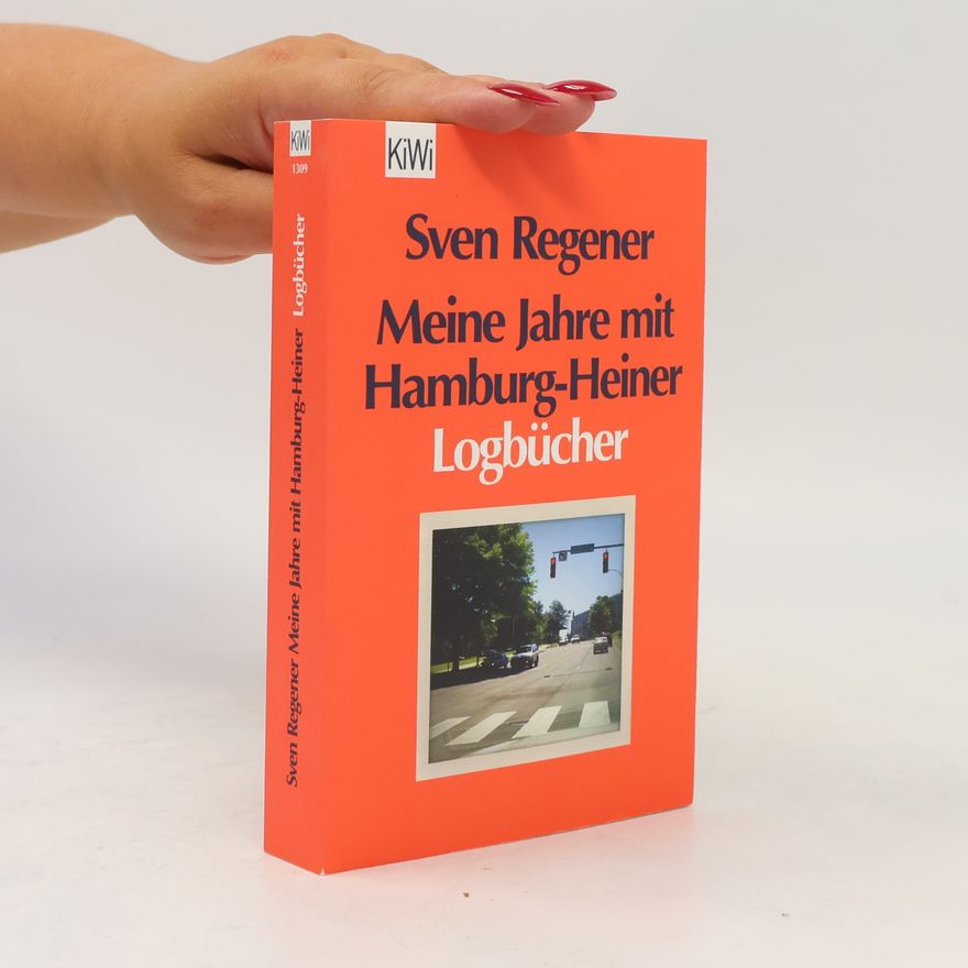 Sven Regener Meine Jahre mit Hamburg-Heiner