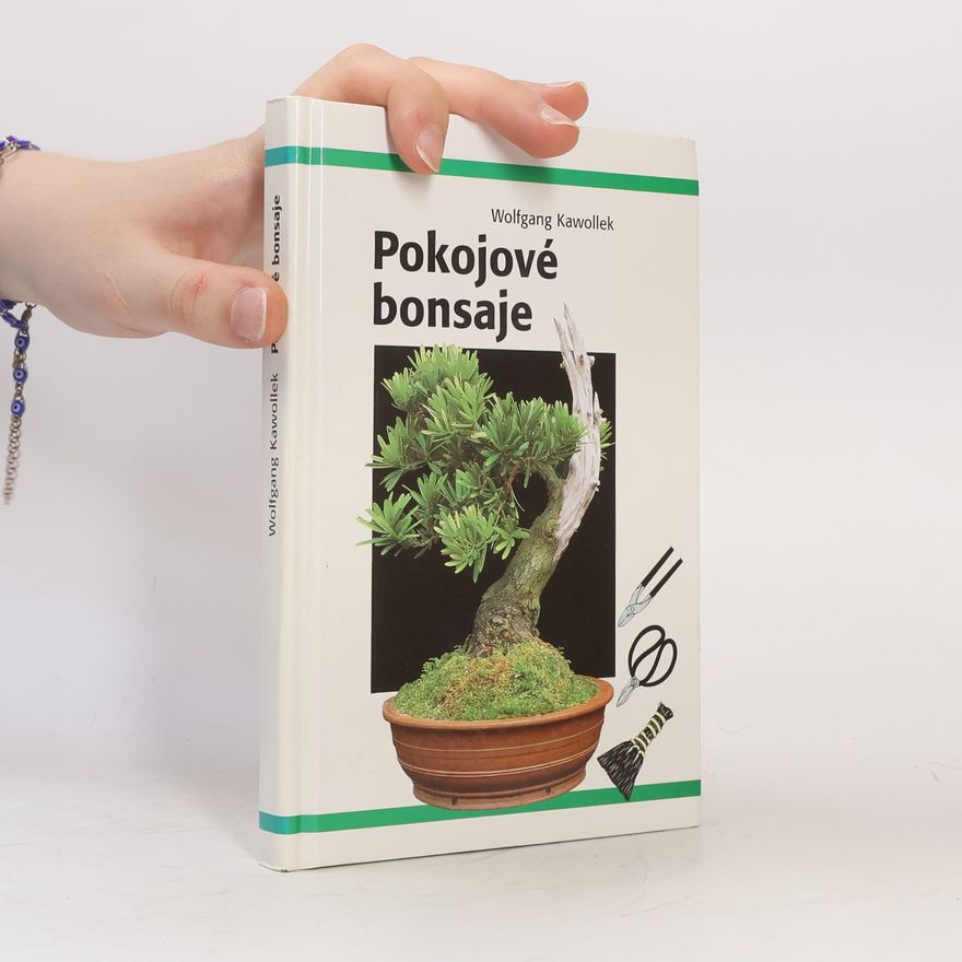 Wolfgang Kawollek Pokojové bonsaje