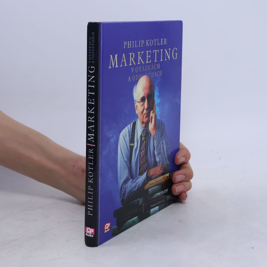 Philip Kotler Marketing v otázkách a odpovědích