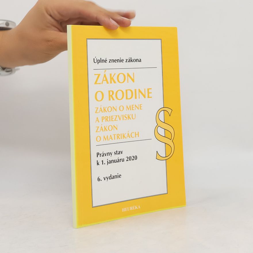 Autorenkollektiv Zákon o rodine. Zákon o mene a priezsvisku. Zákon o matrikách.