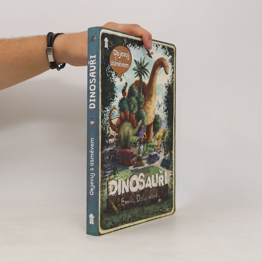 Emilia Dziubak Objevuj s úsměvem: Dinosauři