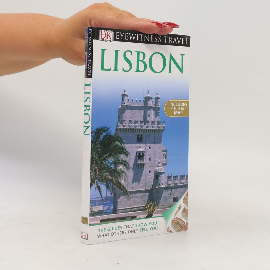 Susie Boulton DK Eyewitness Travel: Lisbon - Includes Pull-Out Map