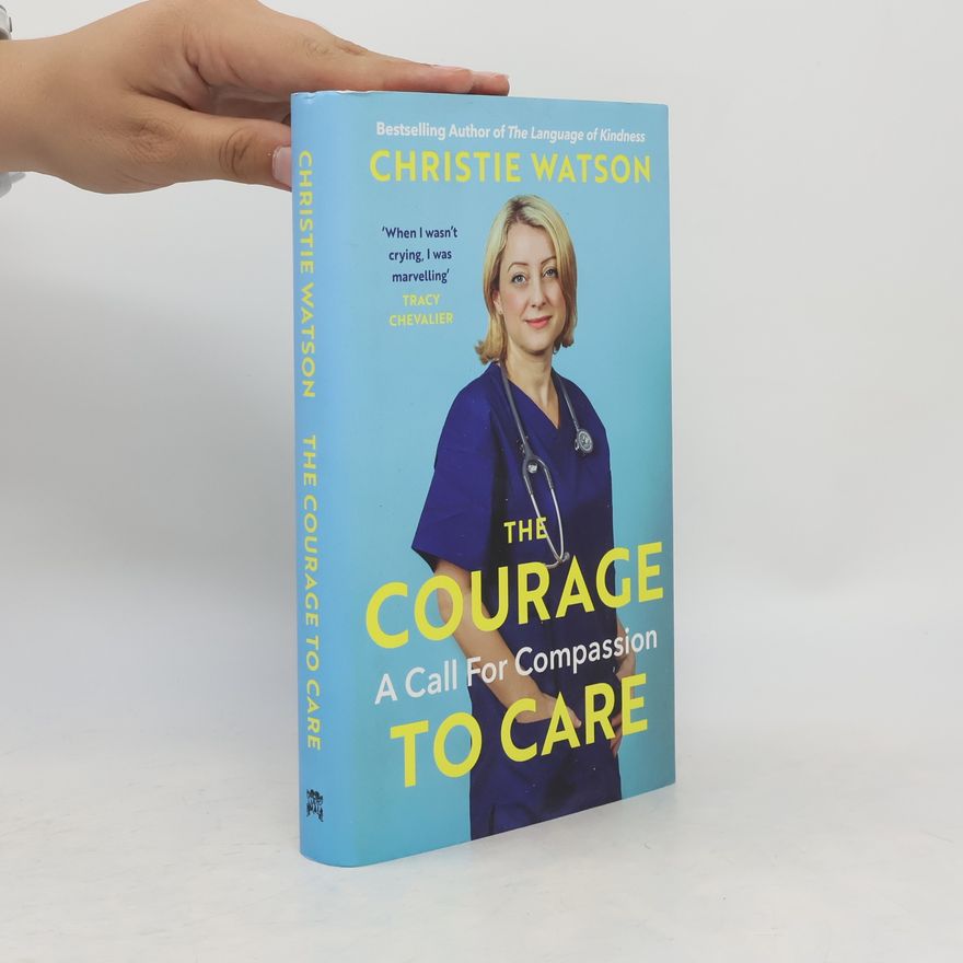 Christie Watson The Courage to Care