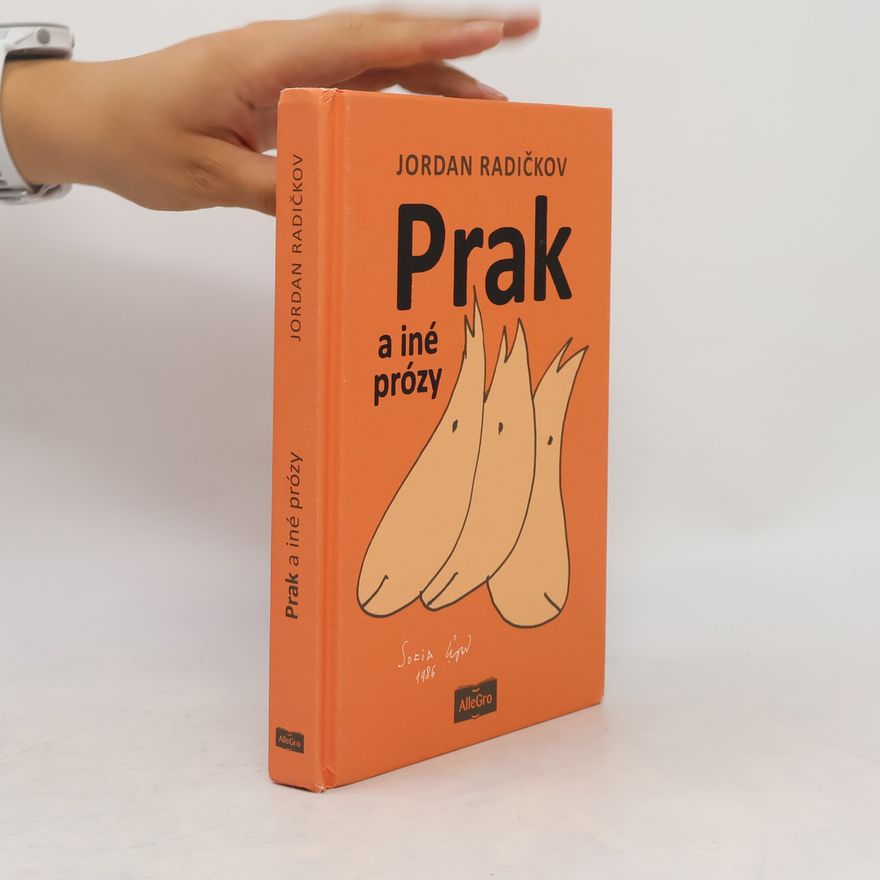 Jordan Radičkov Prak a iné prózy