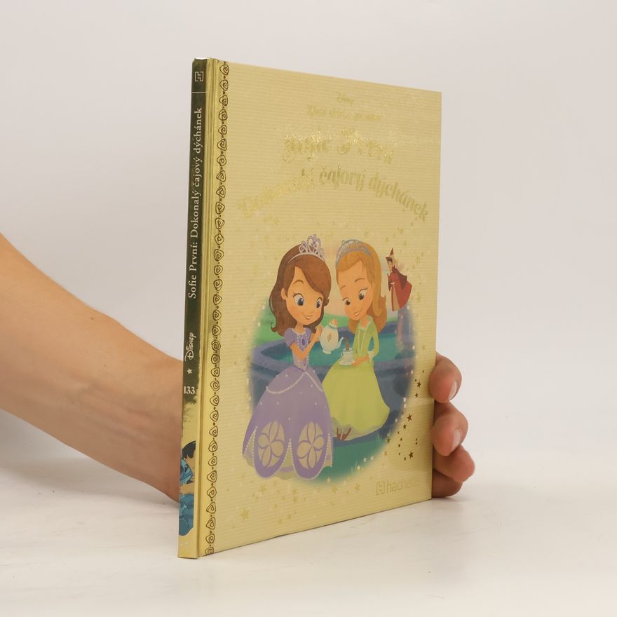 Walt Disney Zlatásbírka pohídek 133. Sofie První. Dokonalý čajový dýchánek