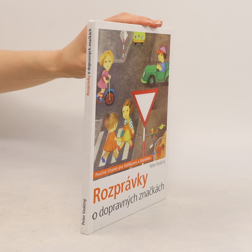 Peter Stoličný Rozprávky o dopravných značkách