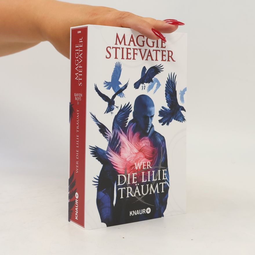 Maggie Stiefvater Wer die Lilie träumt