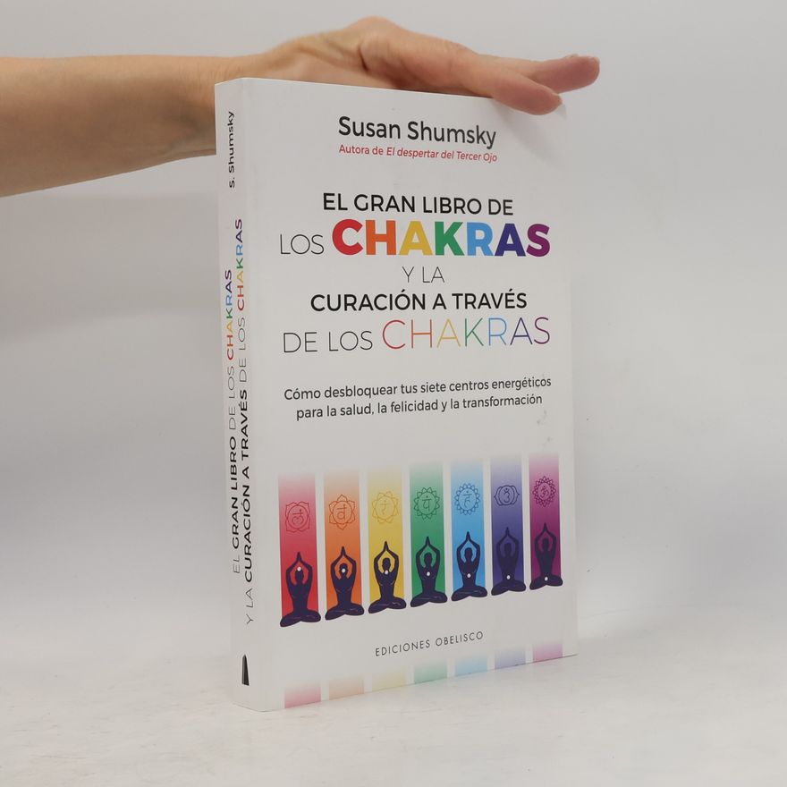 Pilar Guerrero Jiménez Salud y vida natural: El gran libro de los chakras y la curación a través de los chakras