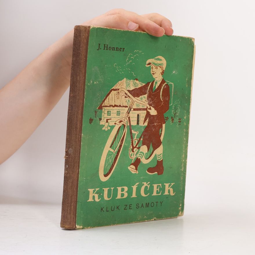 Jakub Honner Kubíček, kluk ze samoty