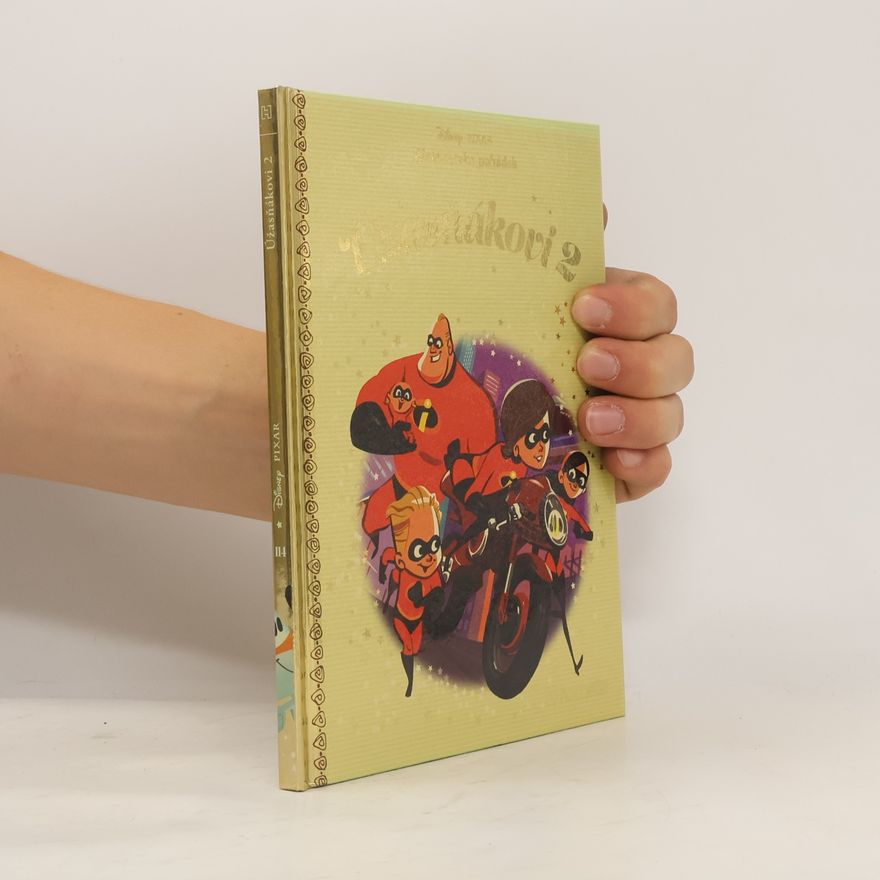 Kolektiv autorů Zlatá sbírka pohádek 114. Úžasňákovi 2