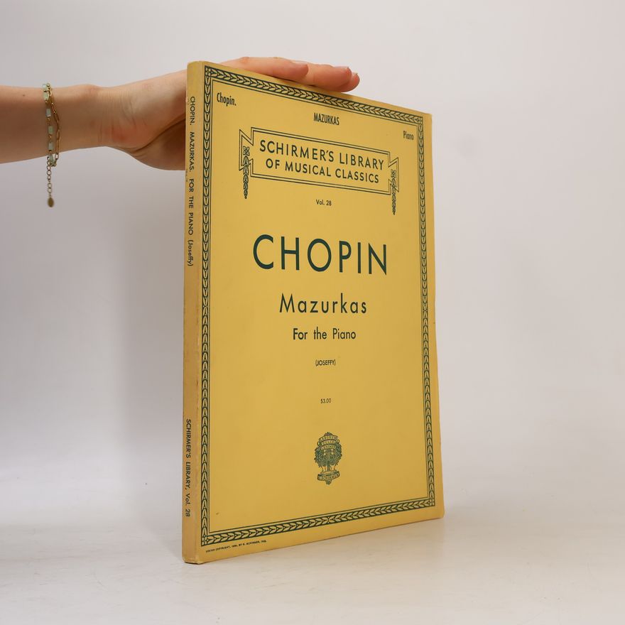 Frédéric Chopin Chopin - Mazurkas for the Piano