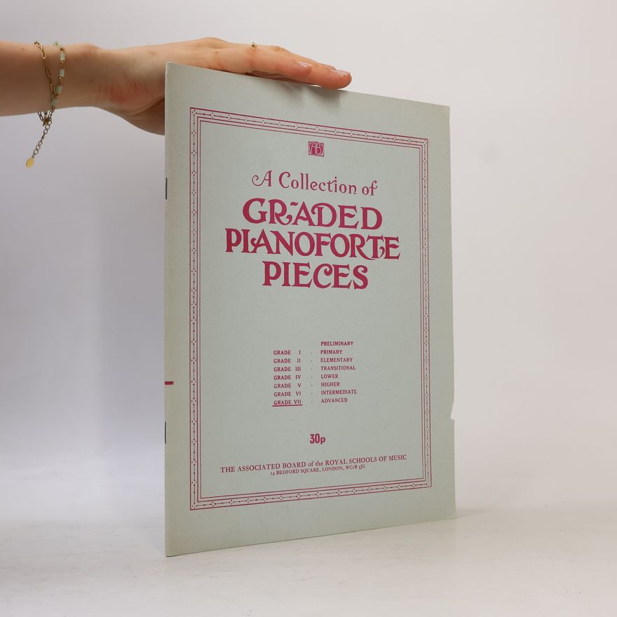 Various authors A Collection of Graded Pianoforte Pieces