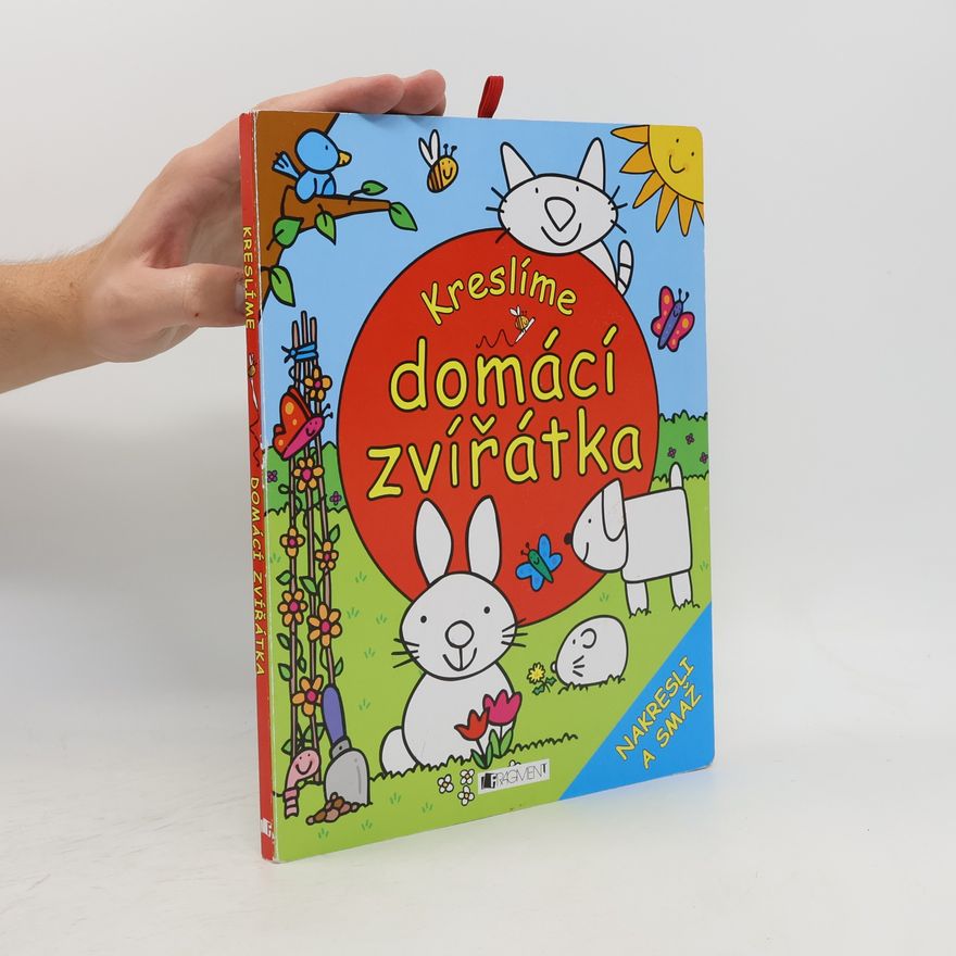 Kolektiv autorů Kreslíme domácí zvířátka. Nakresli a smaž