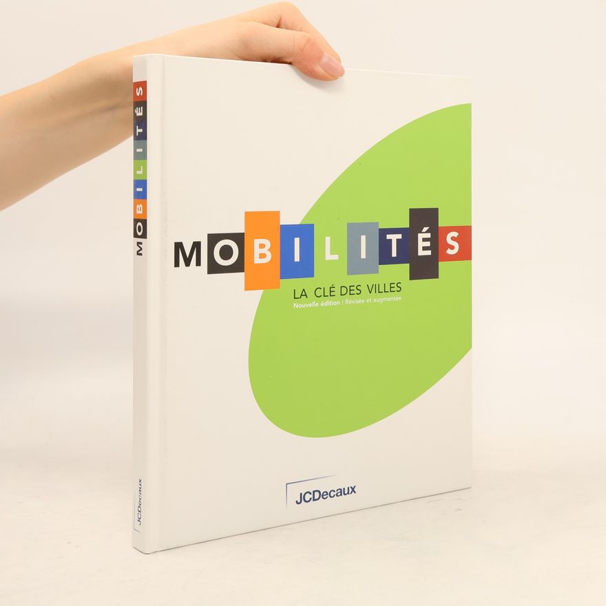 Autorenkollektiv Mobilités. La clé des villes