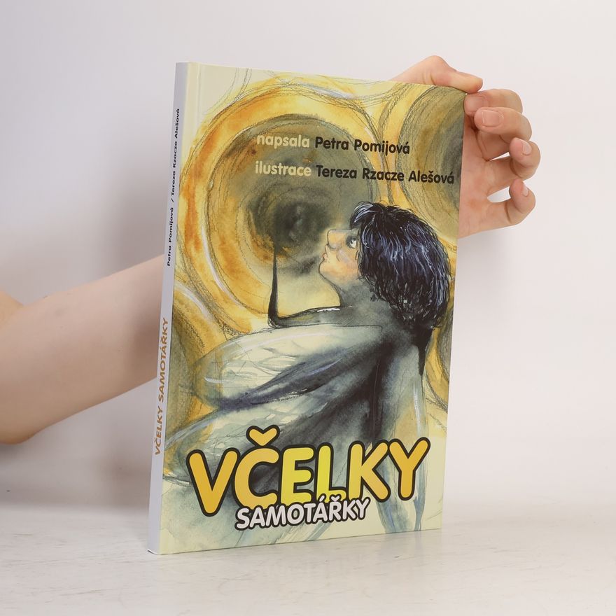 Petra Pomijová Včelky samotářky