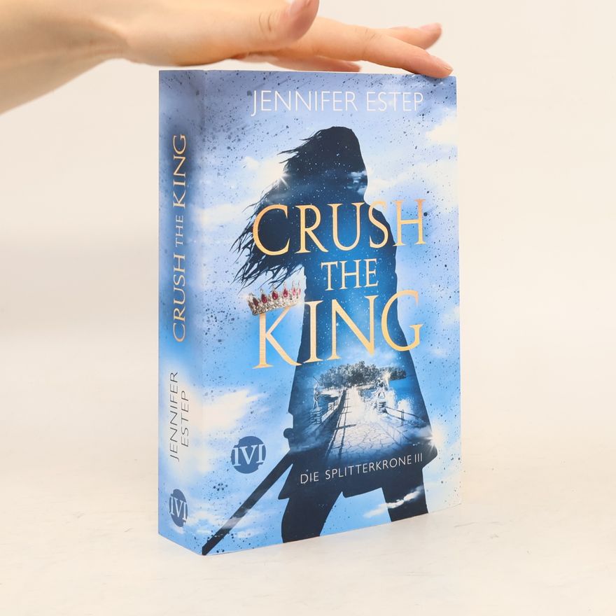 Jennifer Estep Crush the King