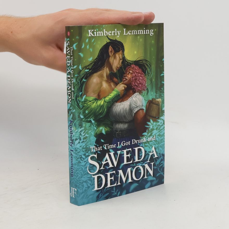 Kimberly Lemming That time I got drunk and saved a demon