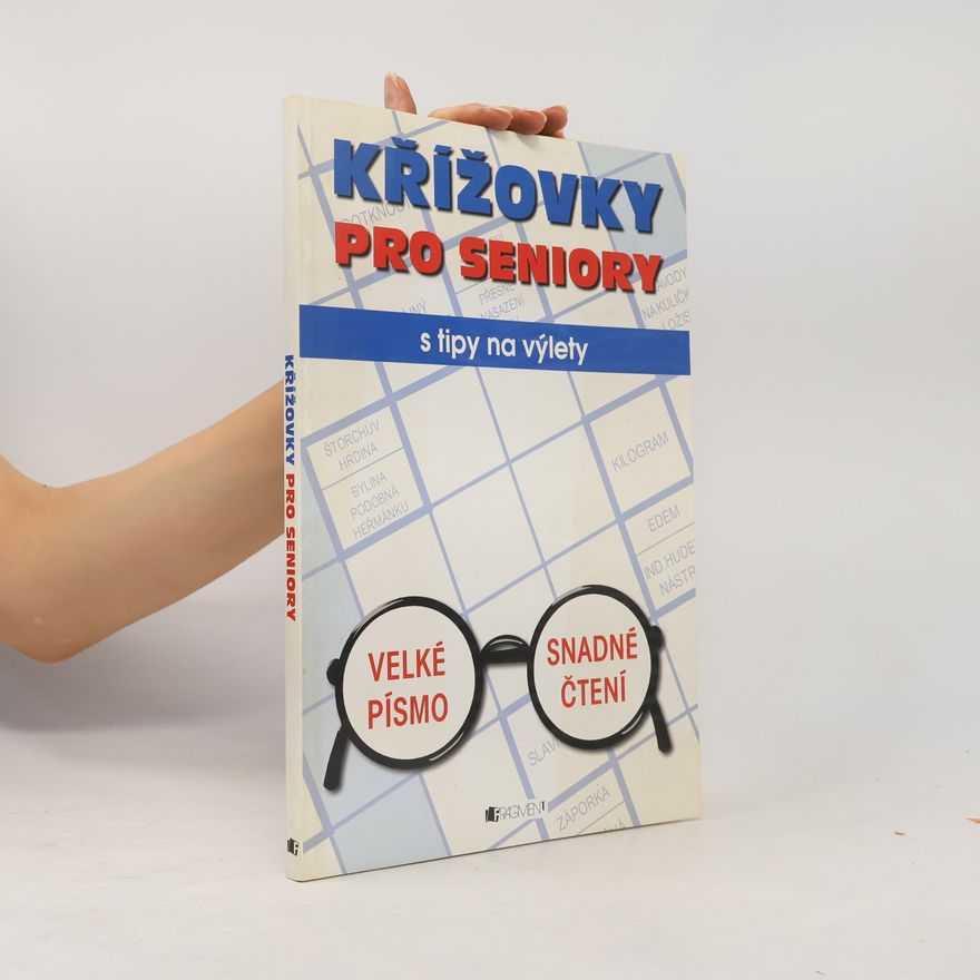 Tomáš Feřtek Křížovky pro seniory -- s tipy na výlety