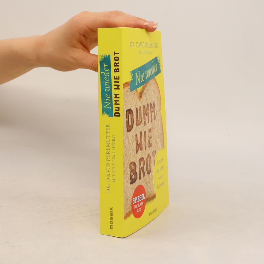David Perlmutter Nie wieder dumm wie Brot