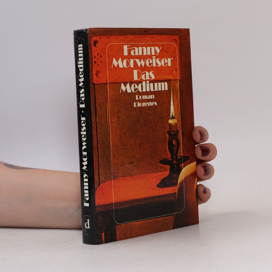Fanny Morweiser Das Medium