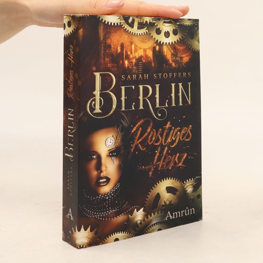 Sarah Stoffers Berlin - Rostiges Herz