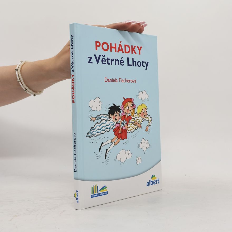 Daniela Fischer Pohádky z Větrné Lhoty