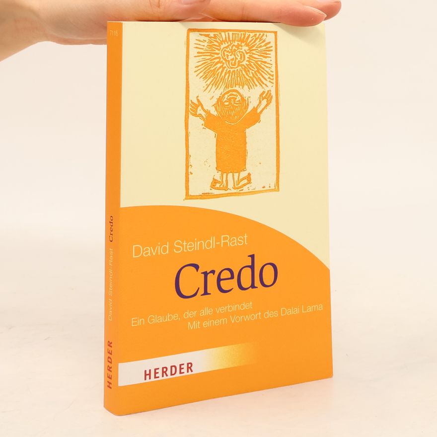 David Steindl-Rast Credo