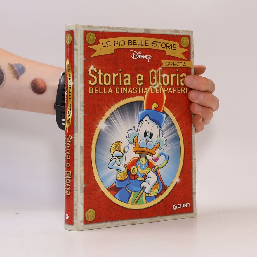 Autorenkollektiv Storia e gloria della dinastia dei paperi. Le più belle storie special