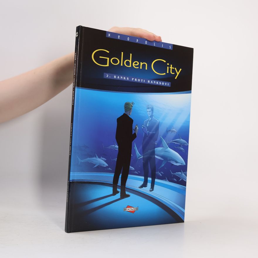 Pierre Schelle Golden City. Banks proti Banksovi