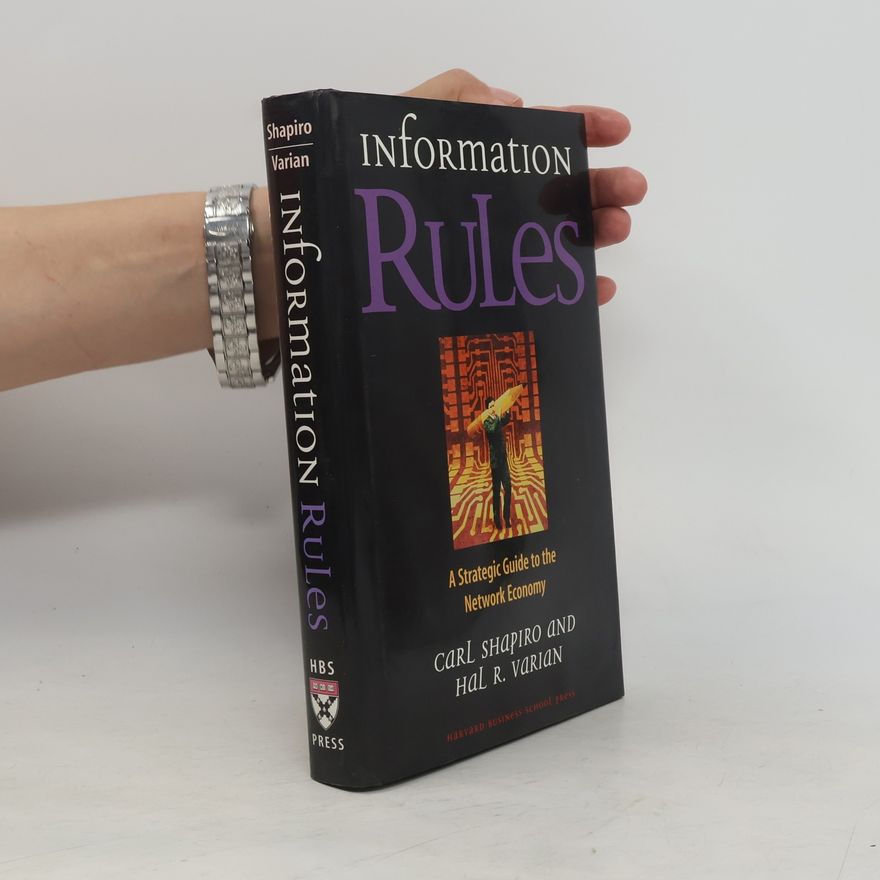 Carl Shapiro Information rules: A strategic guide to the network economy