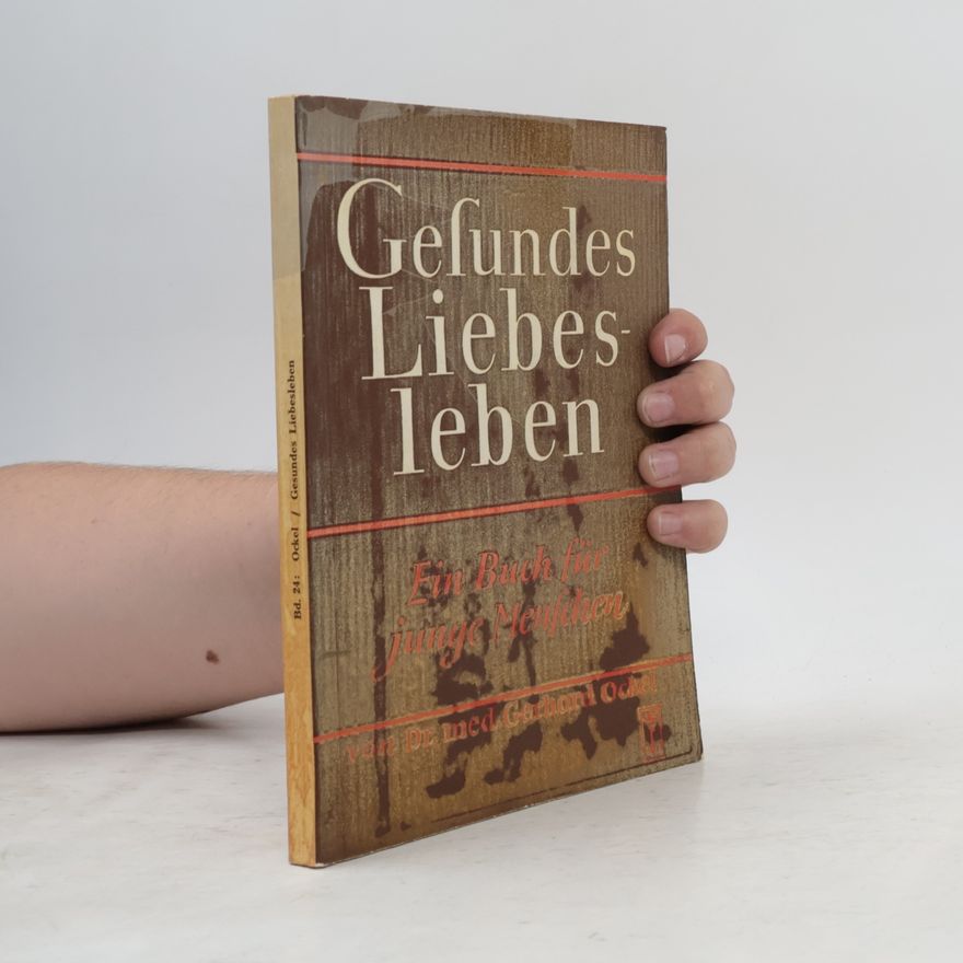 Gerhard Ockel Gesundes Liebesleben