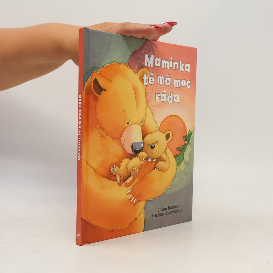 Jillian Harker Maminka tě má moc ráda