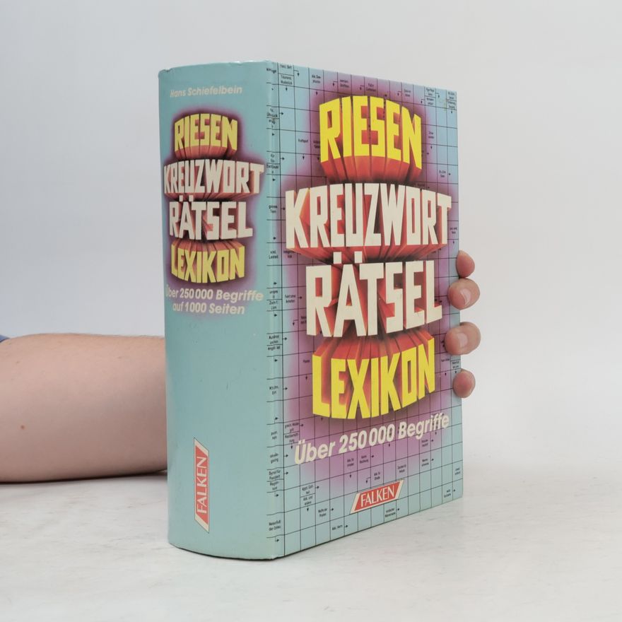 Hans Schiefelbein Riesen-Kreuzwort-Rätsel-Lexikon