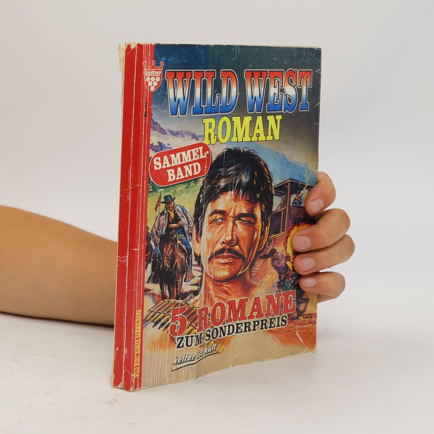 Kolektiv autorů Wild West Roman Sammelband