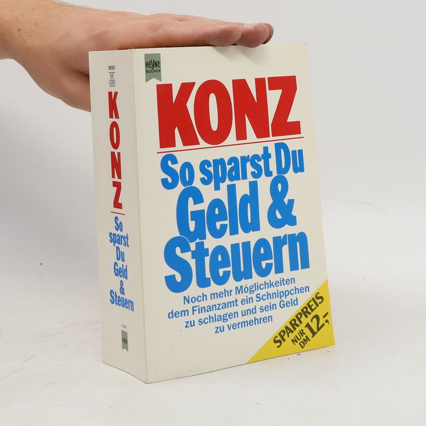 Franz Konz Der neue Konz, so sparst Du Geld & Steuern