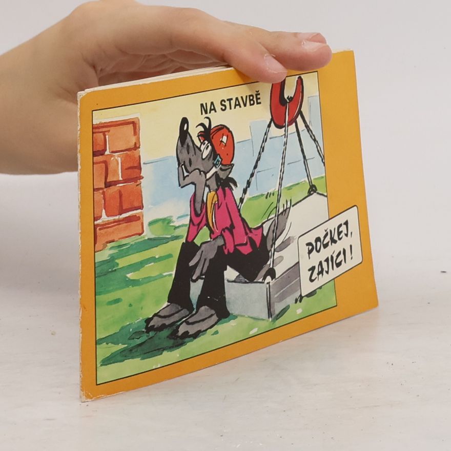 A. Chajt Jen počkej, zajíci! Na stavbě