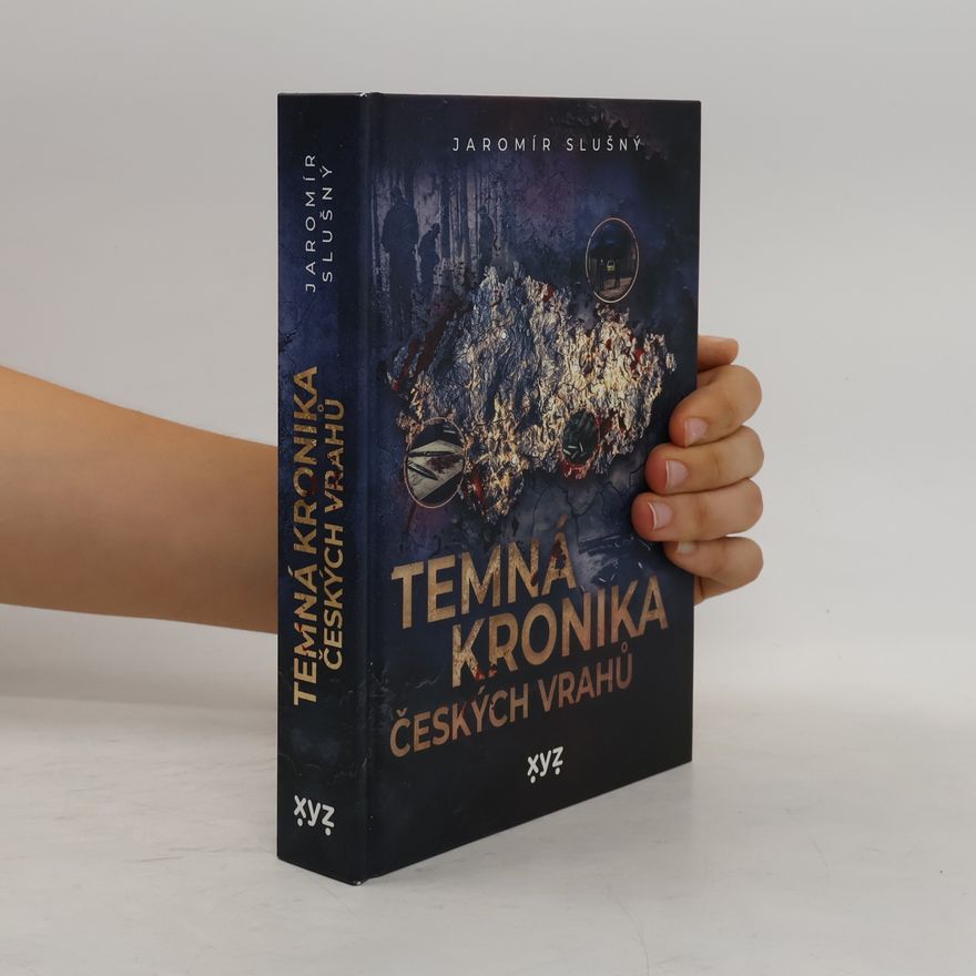 Jaromír Slušný Temná kronika českých vrahů