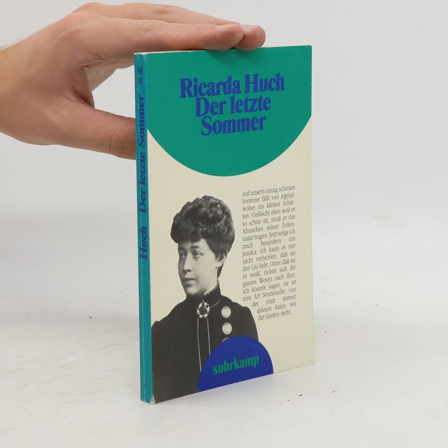 Ricarda Huch Suhrkamp Taschenbuch: Der letzte Sommer. Eine Erzählung in Briefen.