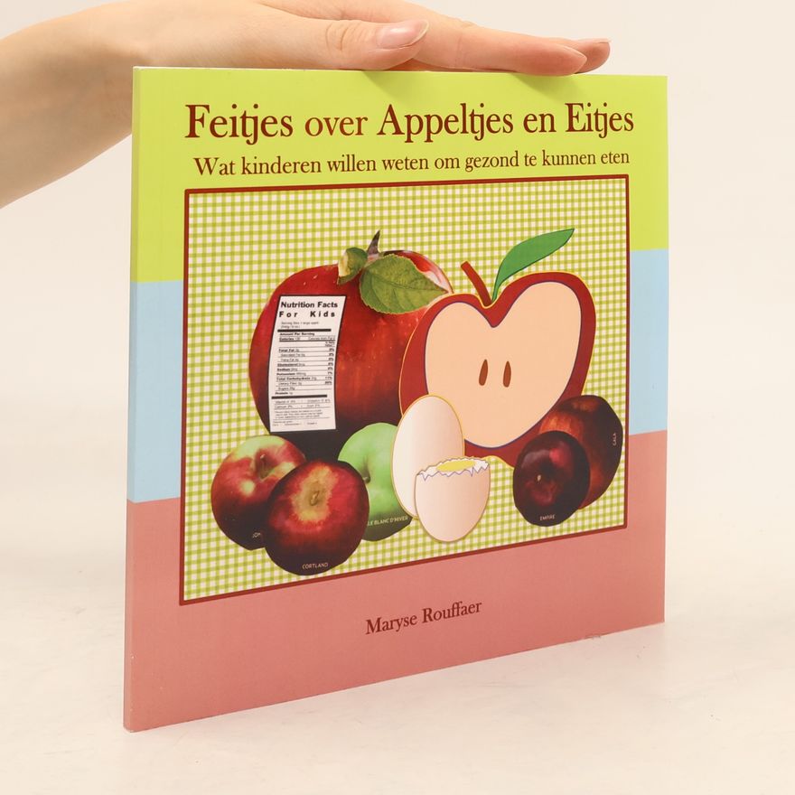 Maryse Rouffaer Feitjes over appeltjes en eitjes