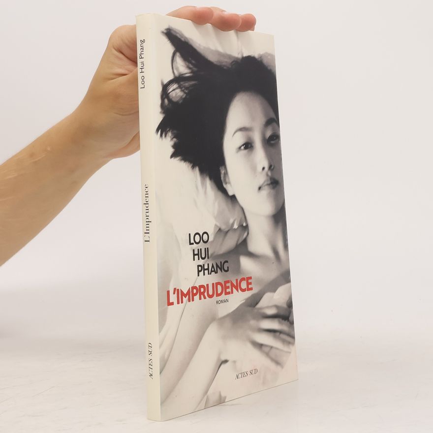 Loo Hui Phang L'Imprudence