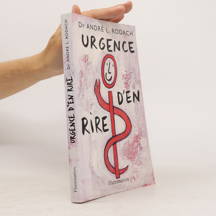 André L. Rodach Urgence d'en rire